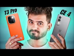 VIVO T3 Pro vs OnePlus Nord CE 4: Best smartphone under 25k????