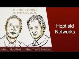 Model that won the 2024 Physics Nobel Prize - Hopfield Networks