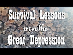 Survival Lessons from the Great Depression