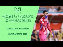 Camilo Vargas se vuelve a vestir de héroe para evitar un nuevo gol de Uruguay | Eliminatorias 2026