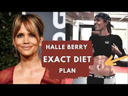 Halle Berry's Exact Diet Plan With 5 Diet Tips