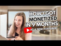 How I got monetized on YouTube fast!