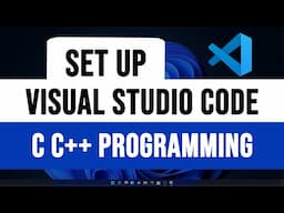 How to Set up Visual Studio Code for C and C++ Programming