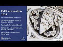 OISE; iSchool; Social Work; CIRHR Fall 2024 Convocation