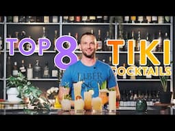 THESE are the TOP 8 TIKI Cocktails You Should Be Having