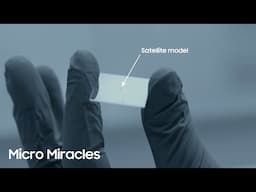 Micro Miracles | Samsung