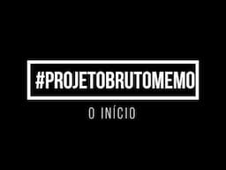 #ProjetoBrutoMemo | EP.02 - O primeiro treino