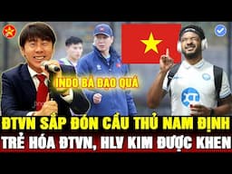 💖HLV KIM ĐƯỢC KHEN VÌ 1 ĐIỀU, ĐỒNG ĐỘI XUÂN SON SỚM LÊN ĐTVN, INDONESIA LÁCH LUẬT FIFA CỰC HAY