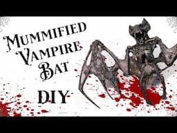 Mummified Vampire Bat DIY - Halloween prop! Mundane to Macabre Monday