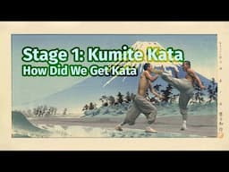 How Did We Get Kata - Stage 1: Kumite Kata