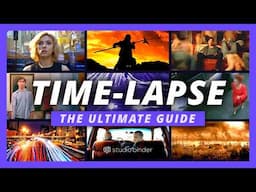 What is a Time Lapse – How Filmmakers Manipulate Time