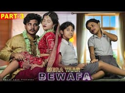 Pappa Beti K Samne Eaisa Kiyu Kiya Part-3 | Mera Yeaar Bewafa | Sad Family Love Story | GREAT Love