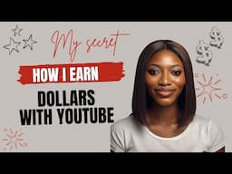 I Earned Thousands of Dollars with YouTube: Here's How You Can Start your Own Channel