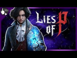 LIES OF P Is Amazing!!  THE PARADE MASTER - Nyx Plays