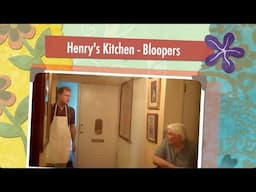 Henry's Kitchen - Bloopers. Outtakes and Bloopers