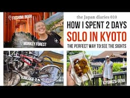 Solo-Travelling in Kyoto / the Japan diaries 010