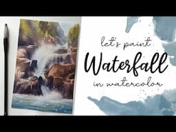 Let's paint a waterfall in watercolor