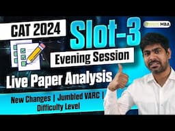 CAT 2024: Slot 3 Paper Analysis | LIVE Detailed Analysis | Difficulty Level Of Slot 3?