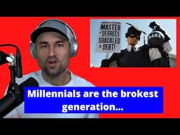 Millennials are the brokest generation...