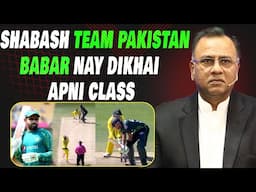 Shabash Team Pakistan | Babar Nay Dikhai Apni Class | Basit Ali