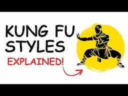 Every MAJOR Kung Fu Style Explained In 8 Minutes