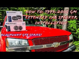 HOW-TO: 1999-2006 GM Extended Cab Truck Speaker Installation (Blaupunkt GTX Series Speakers)