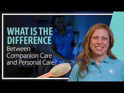 What is the Difference Between Companion Care and Personal Care?