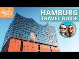 HAMBURG TRAVEL GUIDE 2018 - What to do, top tips, and how you can do it well on a budget