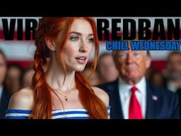 VIRTUAL REDBAN #754 - CHILL WEDNESDAY