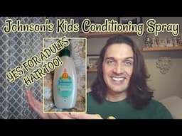 Johnson's Kids Conditioning Spray - YES FOR ADULTS HAIR TOO!