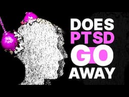 Does PTSD Ever Truly Go Away? The TRUTH About Trauma and Recovery