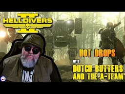 Helldivers 2 | Gameplay | For Liber-Tea w/ Dutch Butters and the A-Team.