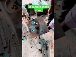 Sun Rain Shade Cover for ip cctv camera out door || small iron shade making for cctv camera