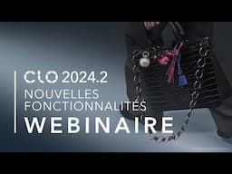 CLO 2024.2 Webinaire Nouvelles Fonctionnalités (Français)