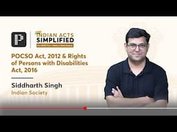 POCSO Act, 2012 & Rights of Persons with Disabilities Act, 2016 | Indian Acts Simplified