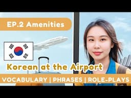 Must Know Korean Phrases for Airport Services! From WiFi Rental, Food to Convenience Stores | EP2