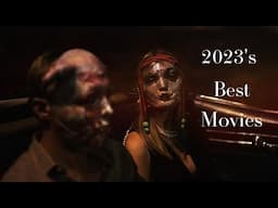 The Ten Best Movies of 2023