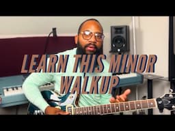 Learn This Minor Walkup