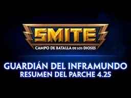 SMITE | Resumen del parche 4.25 en español | Guardián Del Inframundo