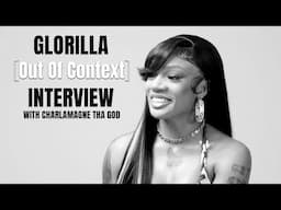 Out Of Context: GloRilla and Charlamagne Tha God