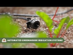 Automated Greenhouse Irrigation Systems