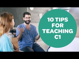 10 Tips For Teaching C1 Level Students