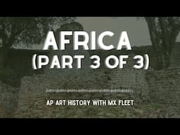 AP Art History - Africa (part3 of 3: Fang and Yoruba Cultures and African Architecture)