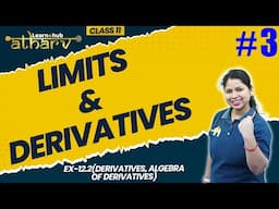 Limits & Derivatives Class 11 Maths NCERT Chapter 12 #3 | Ex-12.2 Algebra of Derivatives | Atharv