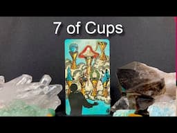 TAROT SEVEN OF CUPS  -  MINOR ARCANA LEARNING SERIES