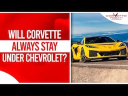 Will Corvette Always Stay Under Chevrolet? | 2025 Corvette Manual CORVETTE TODAY #233