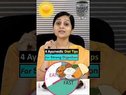 Ayurvedic Diet Tips for Strong Digestion || Perfect पाचन के लिए 4 उपाय #ayurveda  #food #tips