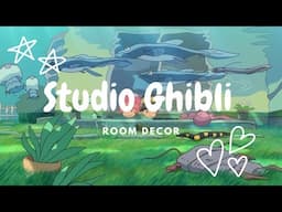 𓍊𓋼Studio Ghibli Room Decor Ideas Compilation 𓆏𓍊𓋼