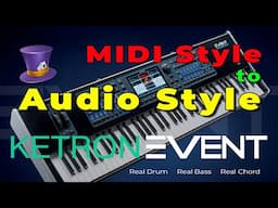 Ketron Event - MIDI channel processing and adding Real Drum, Bass and Real Chord in Ketron Style