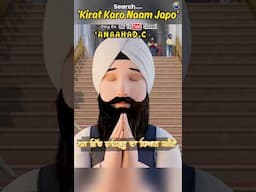 Search 'Kirat Karo Nam Japo' only on ▶️ channel 'Anaahad.com' #mustwatch #nikkajehakhalsa